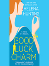 Cover image for The Good Luck Charm